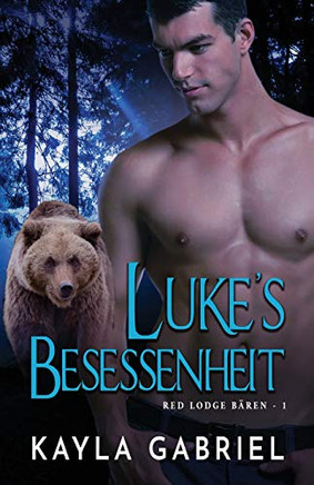 Luke's Besessenheit : Large Print