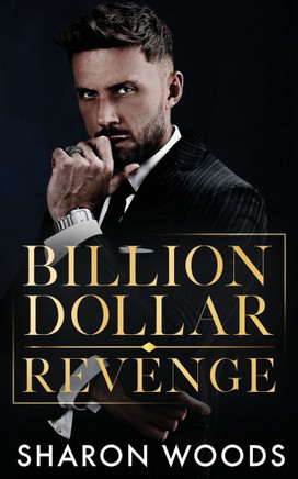 Billion Dollar Revenge: A Fake Dating Opposites Attract Romance: (The Lincoln Brothers Book 2)