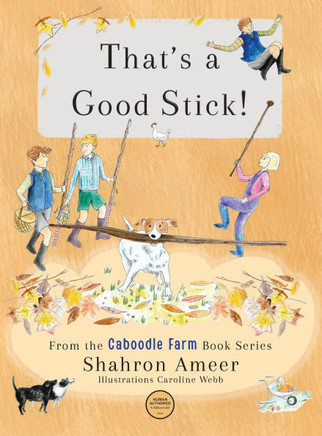 That's a Good Stick! - Large Print