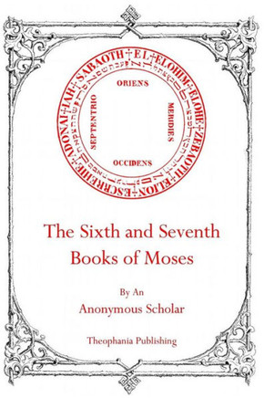 The Sixth and Seventh Books of Moses