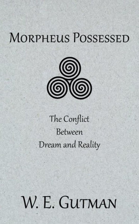 Morpheus Possessed: The Conflict Between Dream and Reality