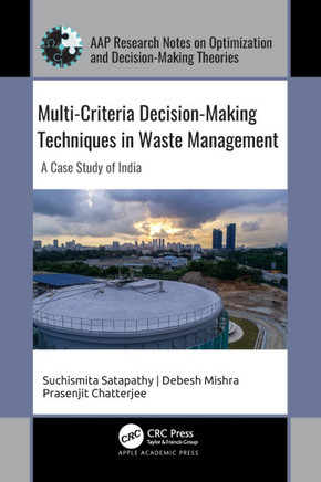 Multi-Criteria Decision-Making Techniques in Waste Management: A Case Study of India