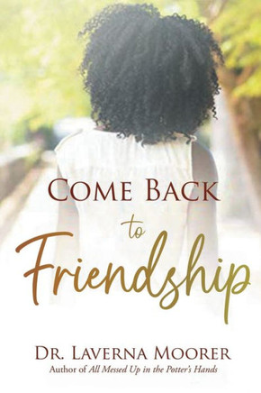 Come Back to Friendship