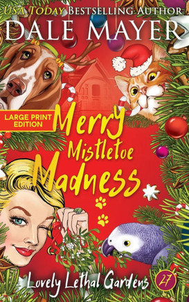Merry Mistletoe Madness - Large Print