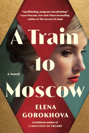 A Train To Moscow: A Novel - 9781542033862