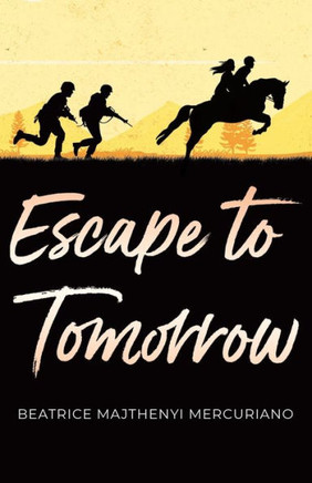 Escape to Tomorrow Escape to Tomorrow