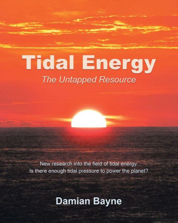 Tidal Energy: The Untapped Resource