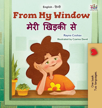 From My Window (English Hindi Bilingual Kids Book) - Large Print