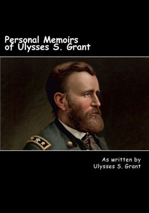 Personal Memoirs of Ulysses S. Grant