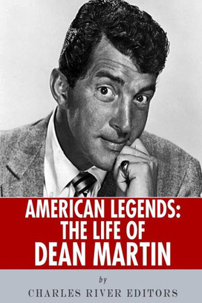 American Legends: The Life of Dean Martin