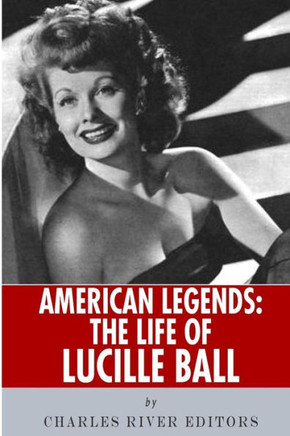 American Legends: The Life of Lucille Ball