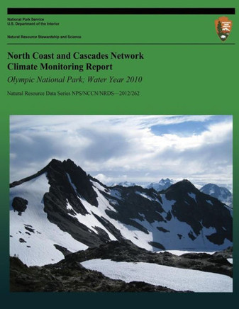 North Coast and Cascades Network Climate Monitoring Report: Olympic National Park; Water Year 2010