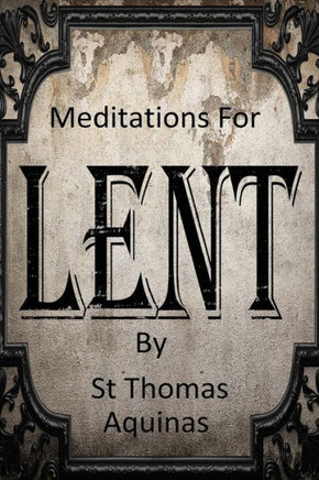 Meditations For Lent