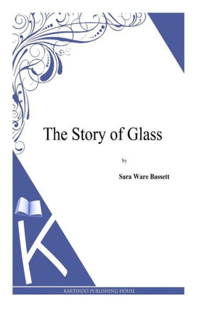 The Story of Glass