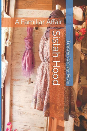 Sistah Hood: A Familiar Affair