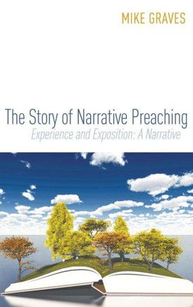 The Story of Narrative Preaching