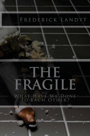 The Fragile