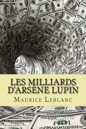 Les milliards d'Arsene Lupin