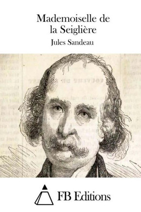 Mademoiselle de la Seigliere