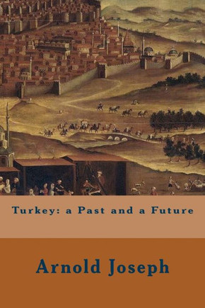Turkey: a Past and a Future