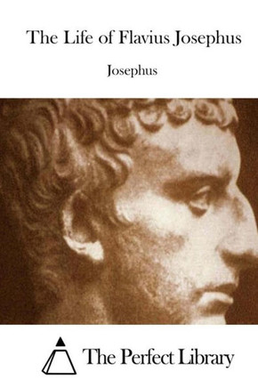 The Life of Flavius Josephus