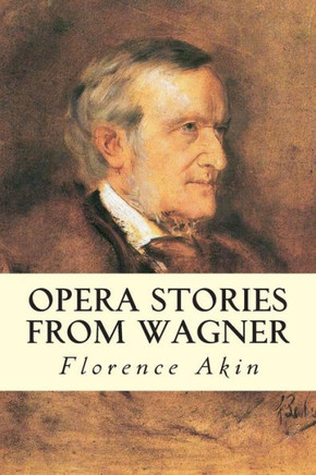 Opera Stories from Wagner