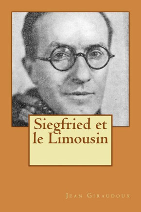 Siegfried et le Limousin