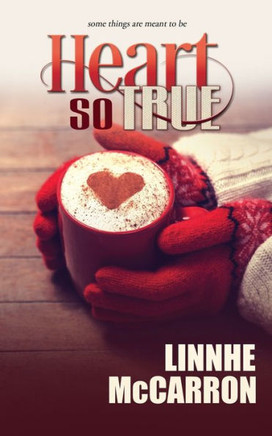 Heart So True (The Green Mountain Trilogy)