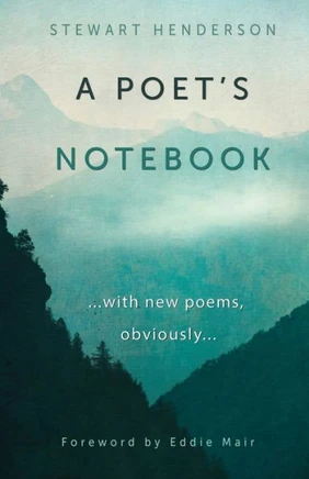 A Poet'S Notebook: With New Poems, Obviously
