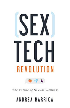 Sextech Revolution: The Future of Sexual Wellness