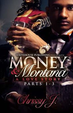Money & Montana: A Love Story