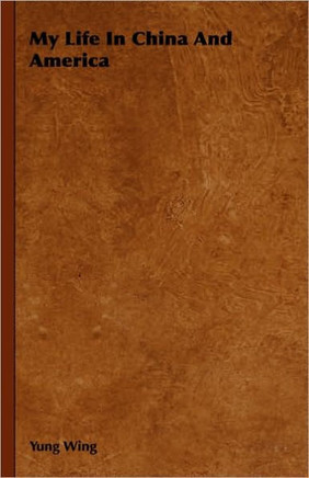 My Life in China and America