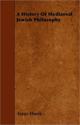 A History Of Mediaeval Jewish Philosophy