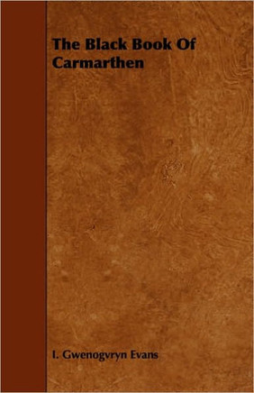 The Black Book Of Carmarthen