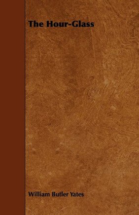 The Hour-Glass The Hour-Glass