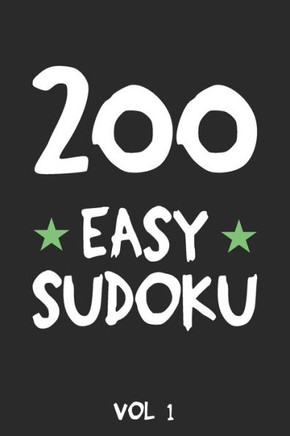 200 Easy Sudoku Vol 1: Puzzle Book, hard,9x9, 2 puzzles per page