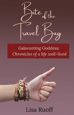 Bite of the Travel Bug (Galavanting Goddess)