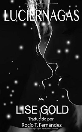 Luciérnagas (Spanish Edition) Luciérnagas (Spanish Edition)