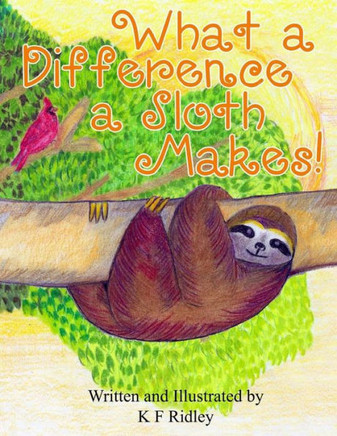 What A Difference A Sloth Makes!