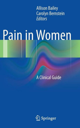 Pain in Women: A Clinical Guide