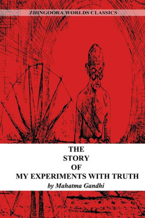 The Story Of My Experiments With Truth