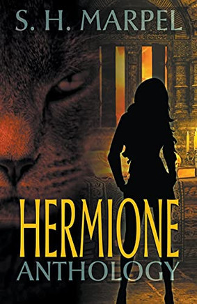 Hermione Anthology (Ghost Hunters Mystery Parables)