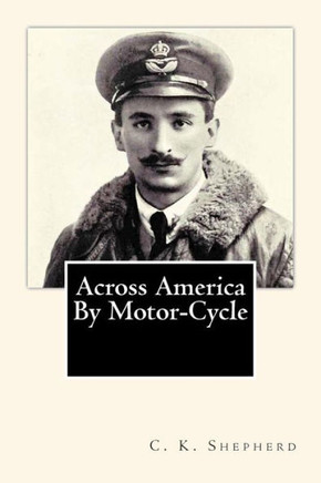 Across America By Motor-Cycle