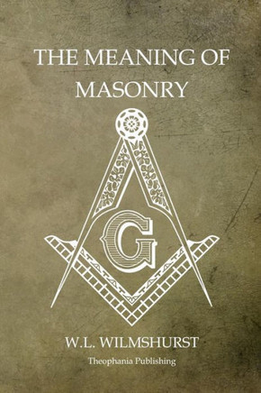 The Meaning of Masonry