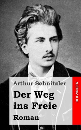 Der Weg ins Freie: Roman