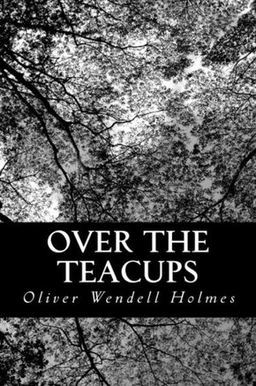 Over the Teacups