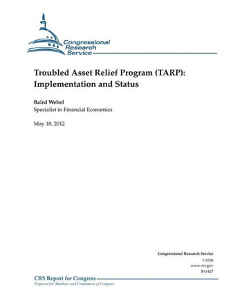 Troubled Asset Relief Program (TARP): Implementation and Status