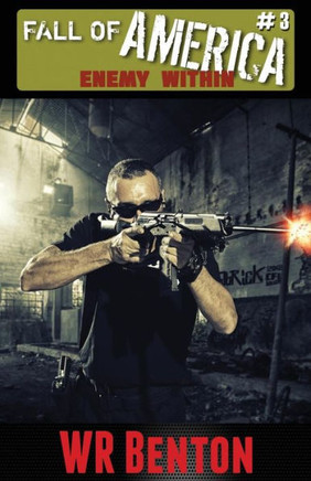 The Fall Of America : Book 3 Enemy Within