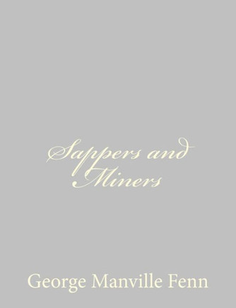 Sappers and Miners