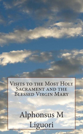 Visits to the Most Holy Sacrament and the Blessed Virgin Mary